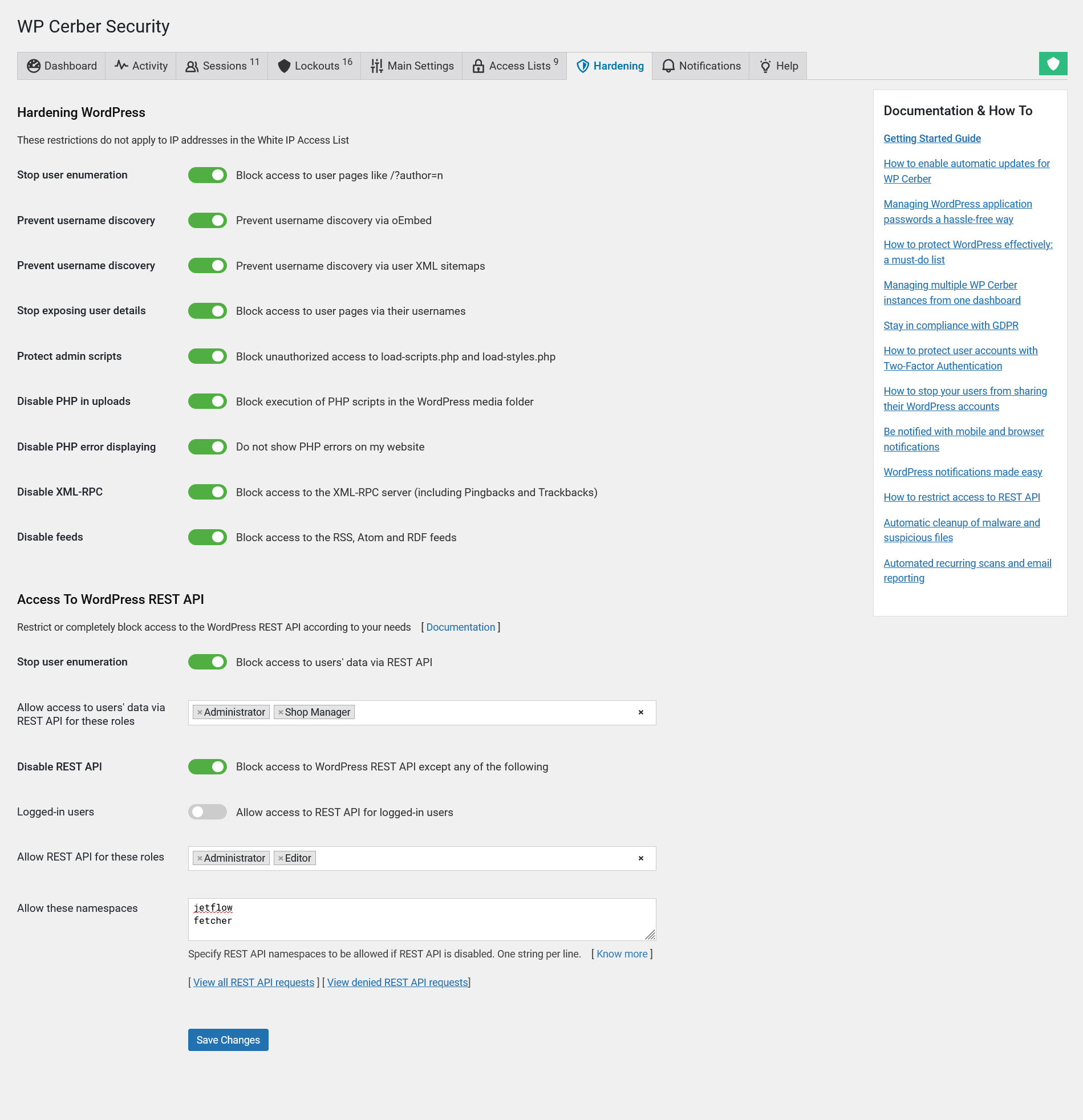 On the Hardening tab you can manage multiple access control features that block access to sensitive website data, prevent user enumeration, disable user detail exposure, restrict access to WordPress REST API, and other WordPress data interfaces that are vulnerable to bad actors and data scraping bots.